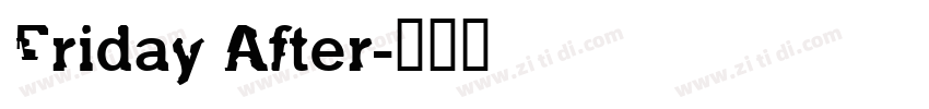 Friday After字体转换